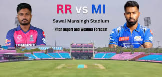RR Vs MI: राजस्थान की मुंबई से टक्कर,जानें कैसी रहेगा पिच? 
