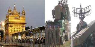 पाकिस्तान का स्वर्ण मंदिर पर मिसाइल हमला भारतीय सेना ने किया नाकाम 
