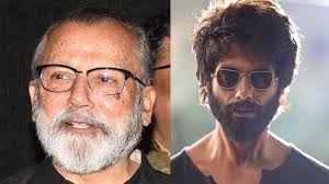 पंकज कपूर ने किया शाहिद की कबीर सिंह का बचाव,हैदर में परफॉर्मेंस को बताया बेस्ट