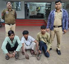 सनसनीखेज लूट की वारदात को अंजाम देने वाले तीन आरोपी गिरफ्तार 
