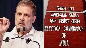 राहुल गांधी के आरोपों पर चुनाव आयोग ने दिया जवाब